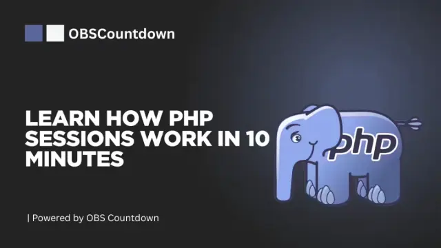 Learn How PHP Sessions Work In 10 Minutes cover image