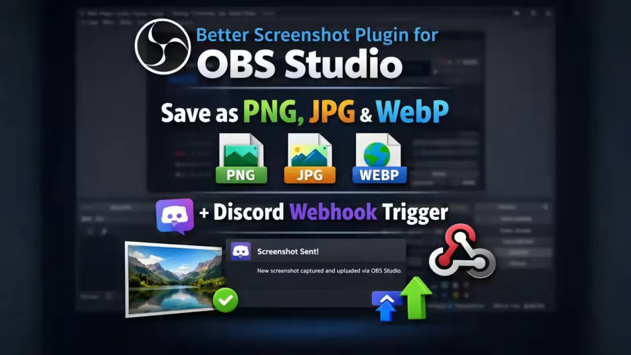 Better Screenshot for OBS Studio - Save as PNG, JPG & WebP + Discord Upload image