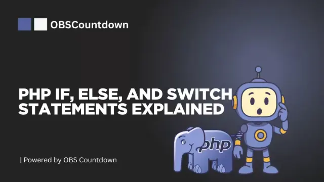PHP Conditional Logic if, else, switch, ternary & match Explained cover image