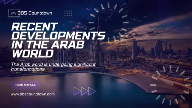 Recent Developments in the Arab World: A Comprehensive Overview cover image