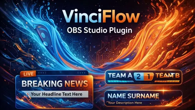SMART LOWER THIRDS IS DEAD: Meet VinciFlow, the Elite OBS Graphics Engine cover image