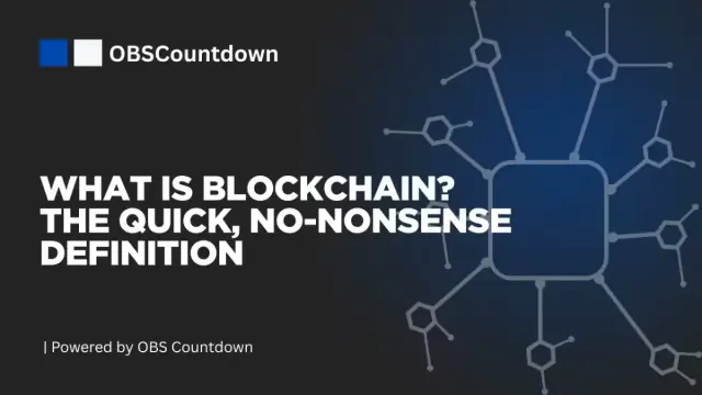 What Is Blockchain? The Quick, No-Nonsense Definition cover image