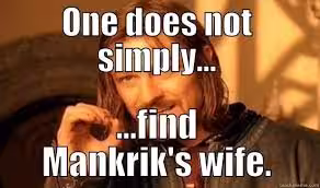 Mankrik's Wife quest meme in World of Warcraft